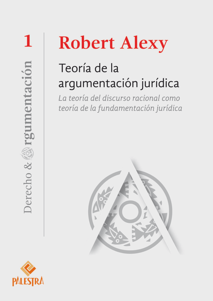 Teoría De La Argumentación Jurídica - Palestra Editores