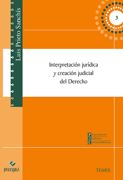 Interpretación jurídica y creación judicial del derecho 