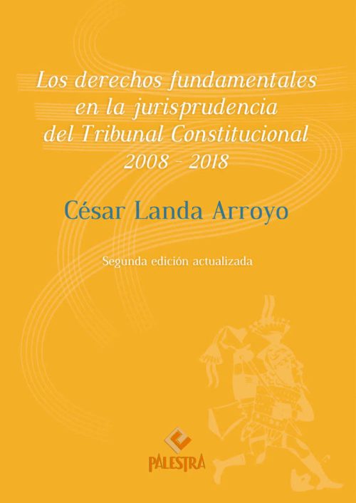 Los derechos fundamentales en la jurisprudencia del Tribunal Constitucional 2008-2018