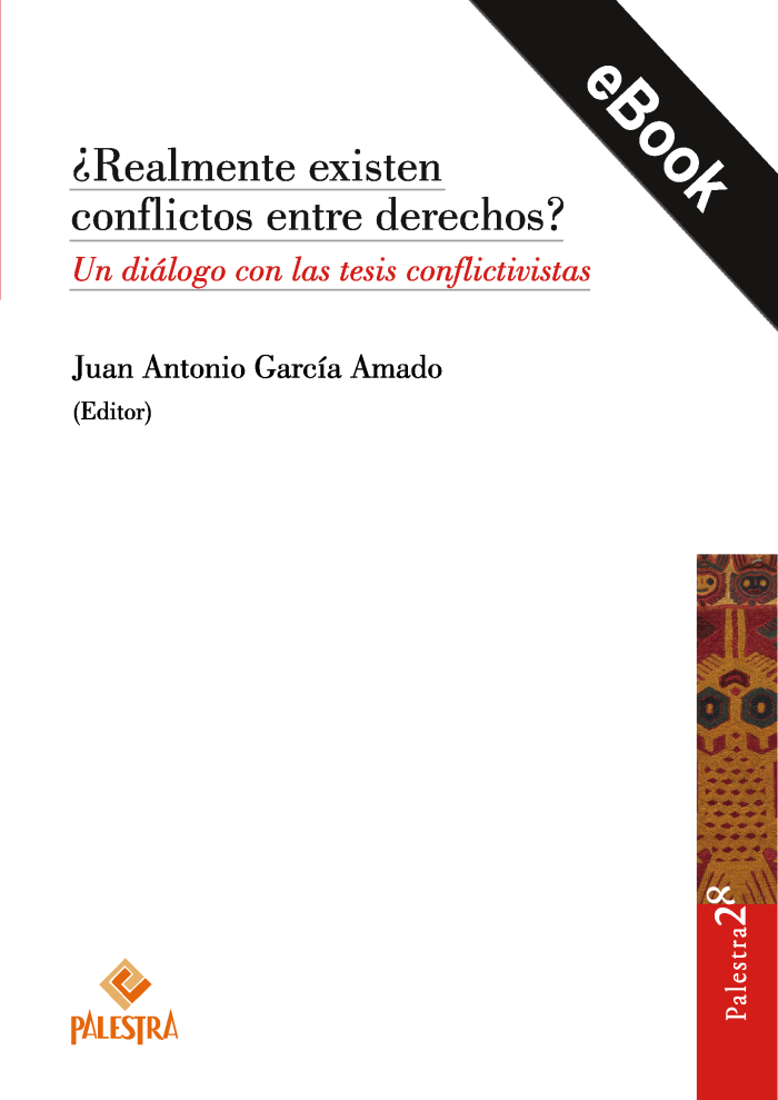 ¿Realmente existen conflictos entre derechos? (eBook)