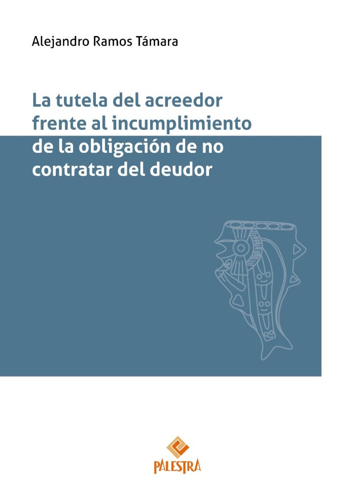 La tutela del acreedor frente al incumplimiento de la obligación de contratar del deudor