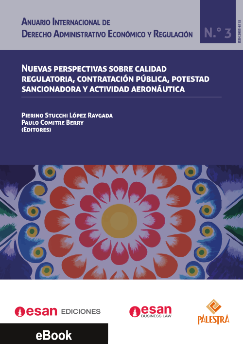 Nuevas perspectivas sobre calidad regulatoria, contratación pública, potestad sancionadora y actividad aeronáutica (eBook)