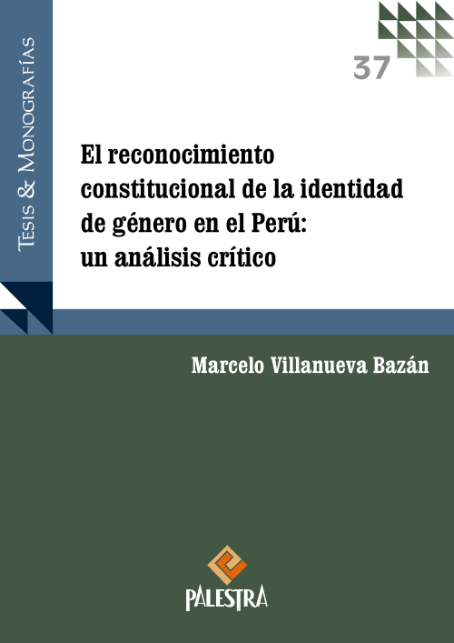 El reconocimiento constitucional de la identidad de género en el Perú: un análisis crítico