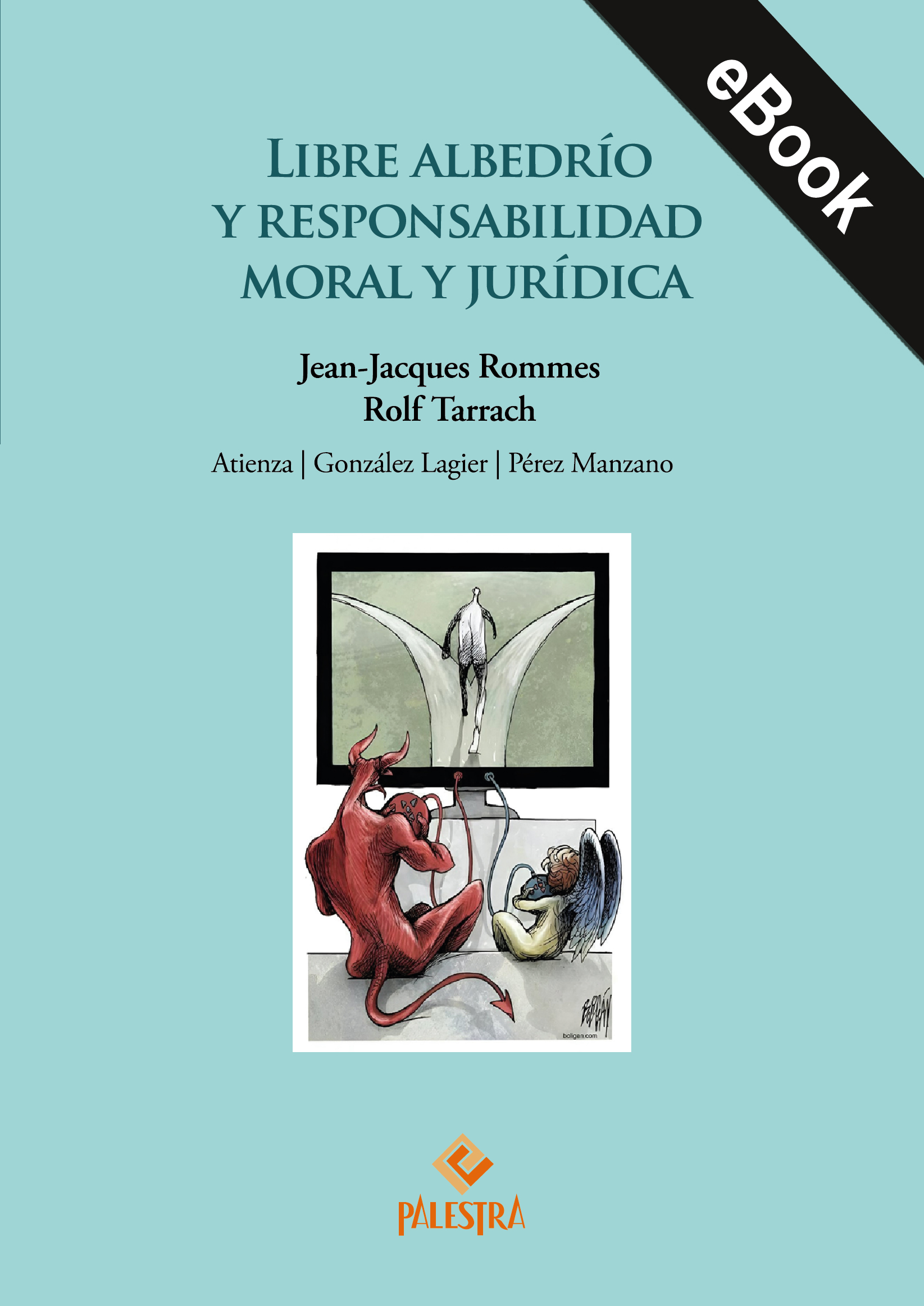 Libre albedrío y responsabilidad moral y jurídica (eBook)