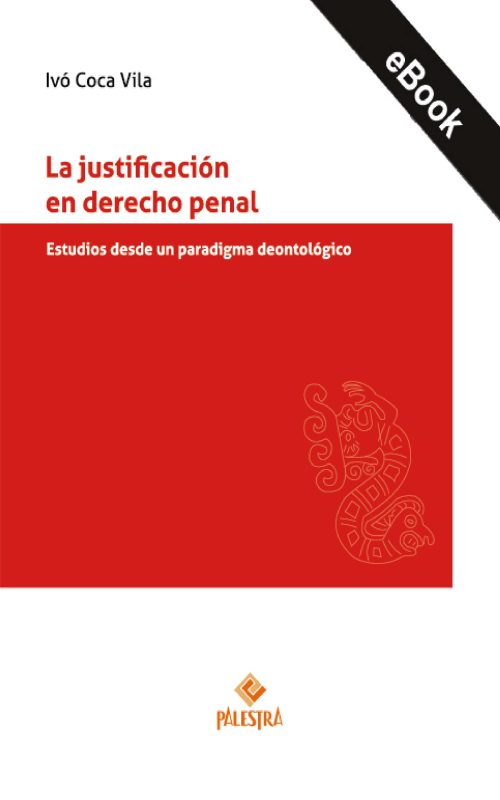 La justificación en derecho penal (eBook)