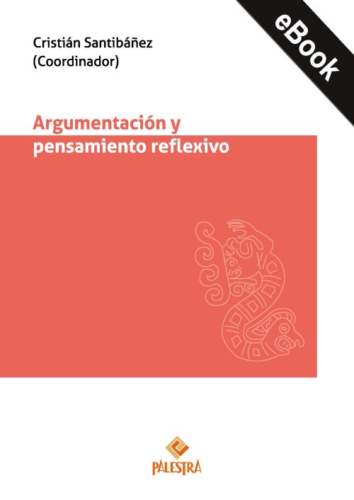 Argumentación y pensamiento reflexivo (eBook)