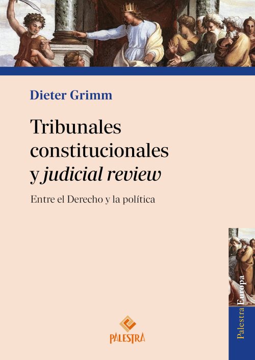 Tribunales constitucionales y judicial review
