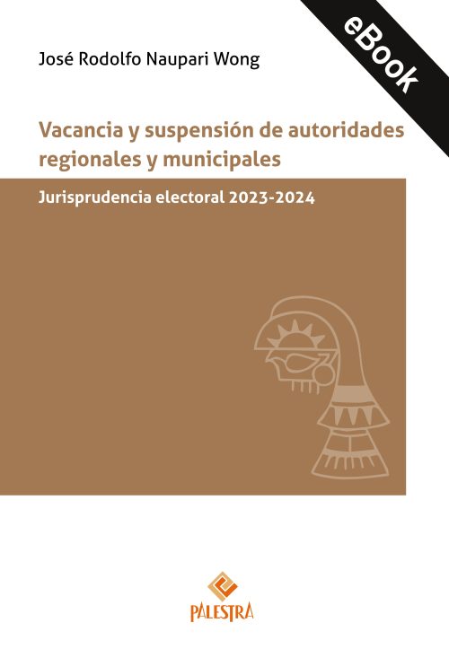 Vacancia y suspensión de autoridades regionales y municipales (eBook)